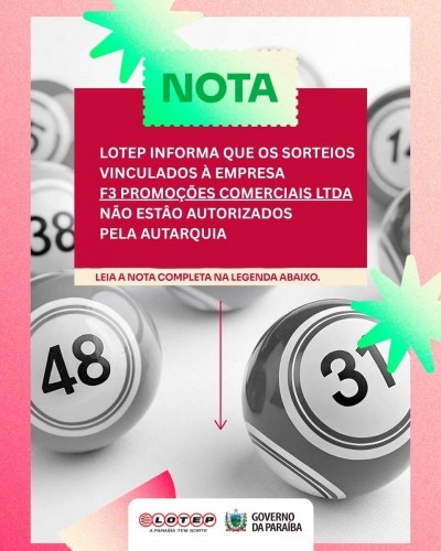 LOTEP informa sobre sorteios não autorizados vinculados à empresa F3 Promoções Comerciais Ltda.